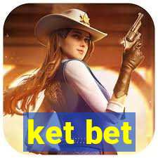 ket bet